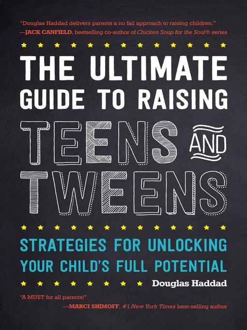 Cover image for The Ultimate Guide to Raising Teens and Tweens